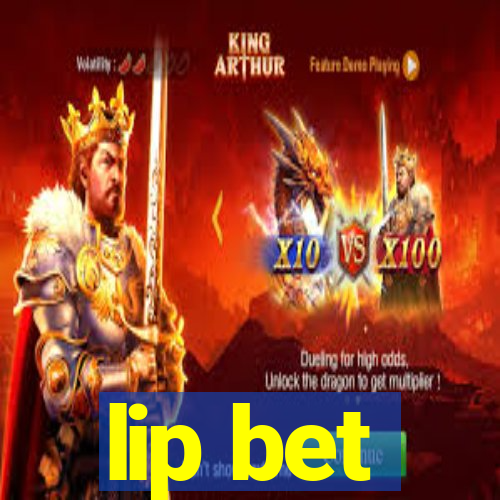 lip bet